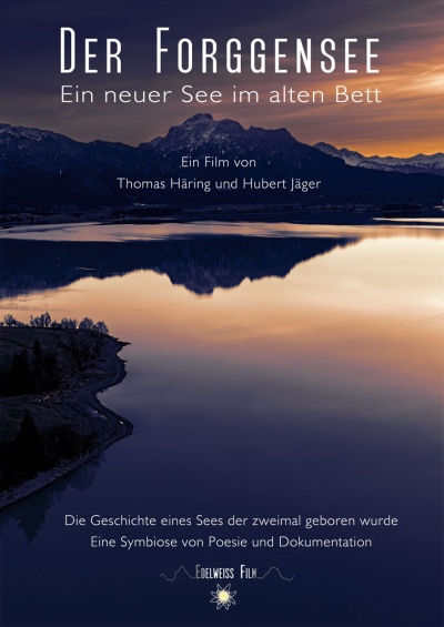 Der Forggensee - Ein neuer See im alten Bett